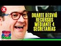 DUARTE DESVIÓ RECURSOS MEDIANTE CUATRO SECRETARÍAS