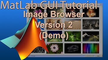 [MatLab GUI] Image Browser [Demo + Code Source] [Ver2]