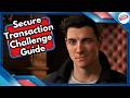 Secure Transaction Challenge Guide in 007 First Light
