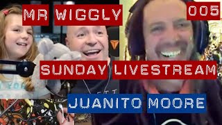 SUNDAY LIVE STREAM - MR WIGGLY TALKS TO JUANITO MOORE