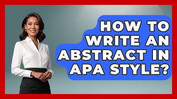 How To Write An Abstract In APA Style? - The Language Library