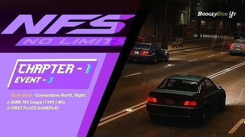 NFS-No Limits |C1;Event-3 Rush Hour | Cornerstone North, Night. | [Walkthrough - 1] | BoogeyBoo Yt.