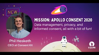 Data management, privacy, and informed consent, all with a bit of fun!