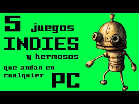 5 JUEGOS INDIES QUE ANDAN EN CUALQUIER PC