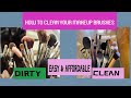 Easy|Affordable|Effective way to clean you Makeup Brushes everyday! | Soft &amp; Clean Brushes!