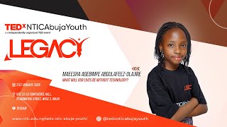 What Will Our Lives Be Without Tech | Maeesha Adebimpe Abdulafeez-Olajire | TEDxNTIC Abuja Youth