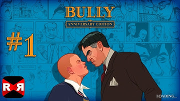 Bully: Anniversary Edition (By Rockstar Games) - iOS / Android - Walkthrough Gameplay Part 1