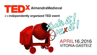 TEDxAlmendraMedieval 2016: Meet The Speakers