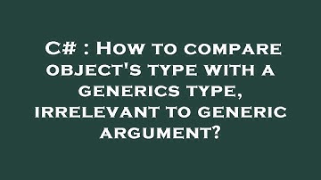 C# : How to compare object