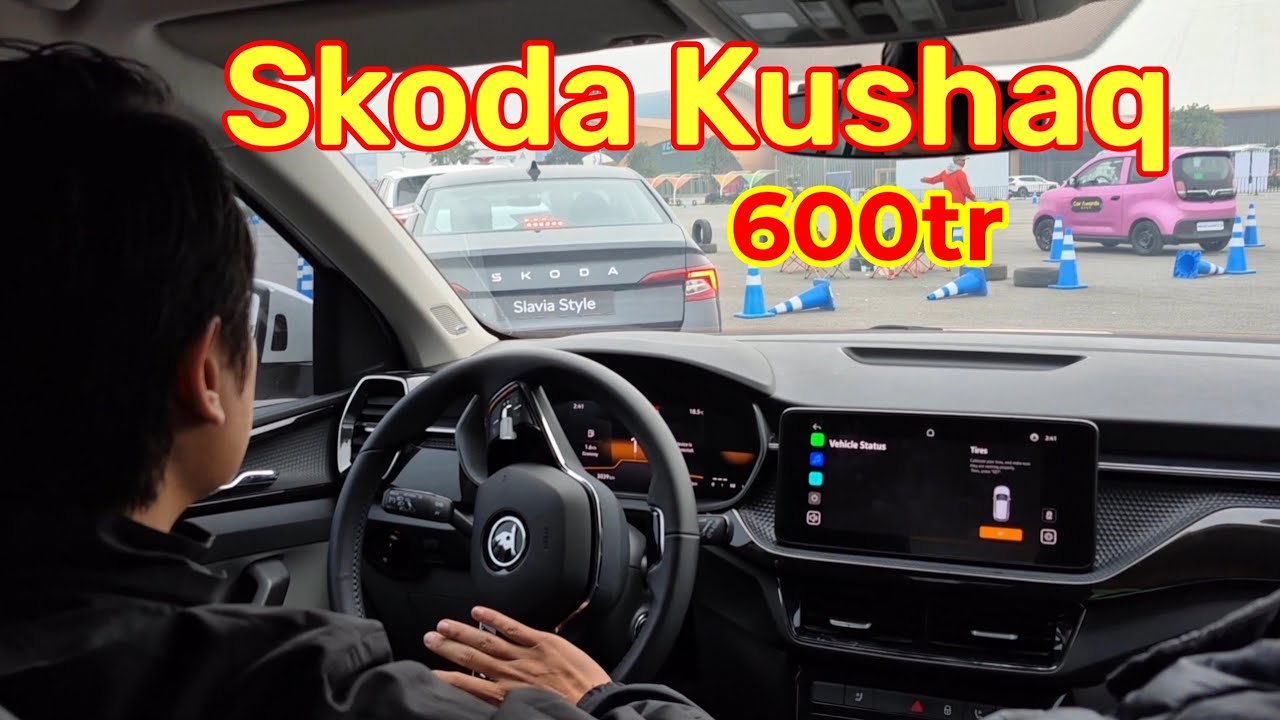 Trải nghiệm Skoda Kushaq xe CUV tầm giá 600 củ