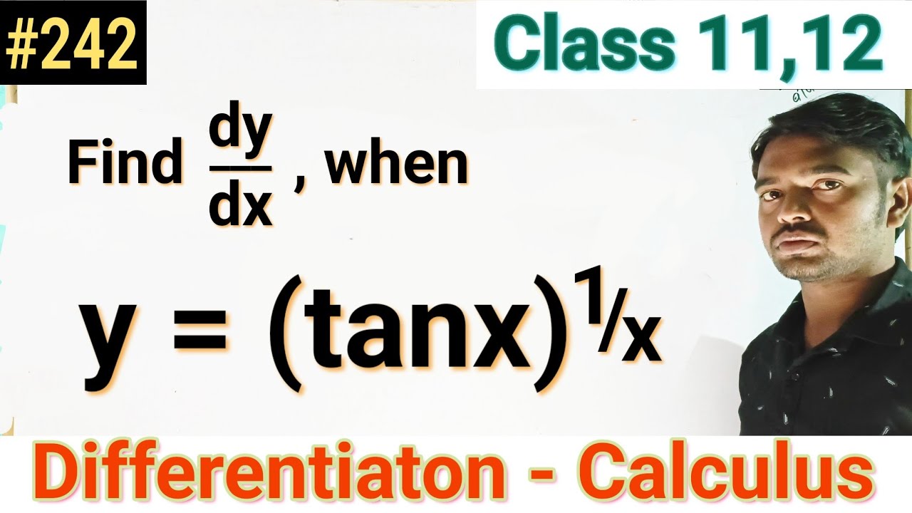 Find dy/dx, when y=(tanx)^(1/x) |Differentiaton|Class 12|Calculus|Maths ...