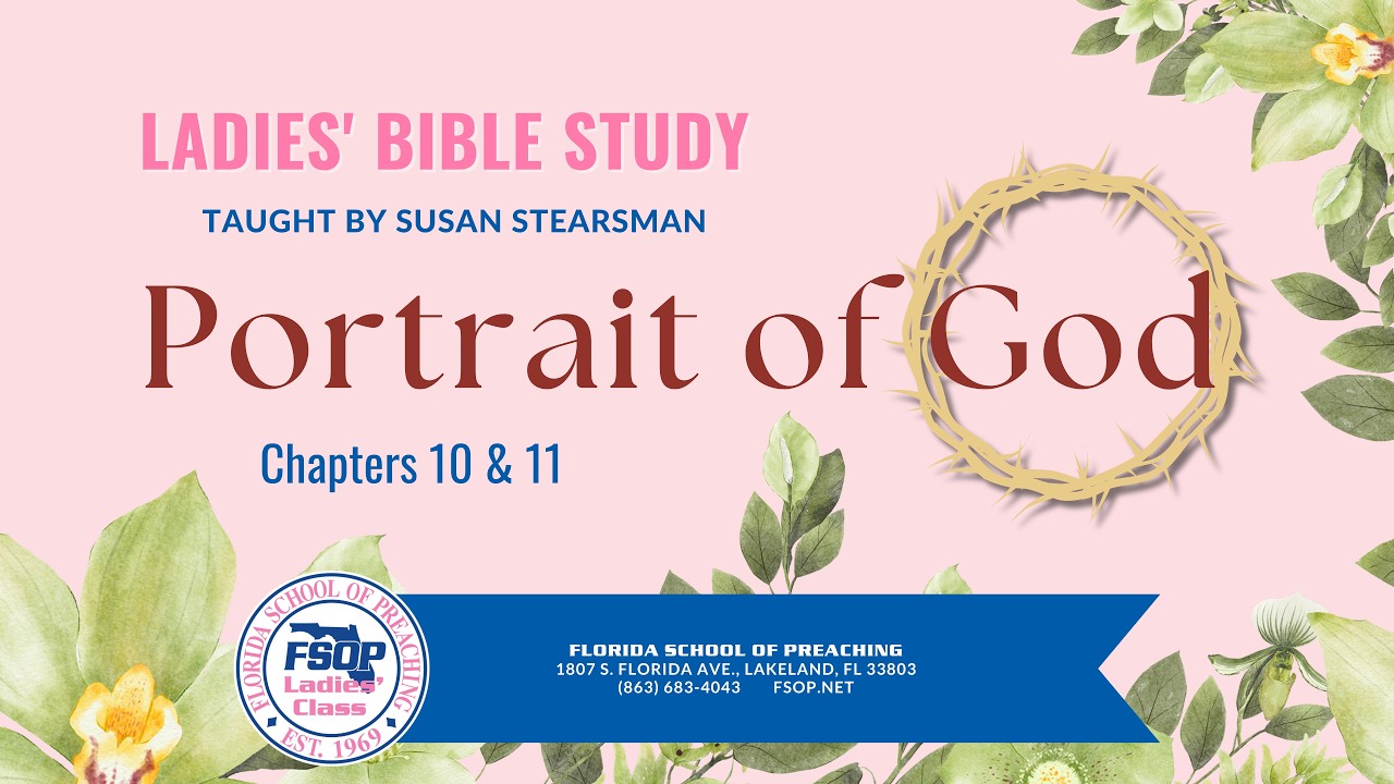 2026-3 FSOP Ladies Class Portrait of God Chapters 10 and 11
