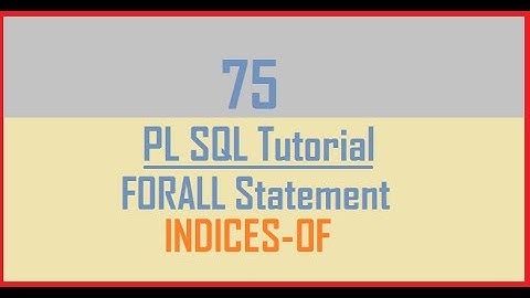 Tutorial 75 : FORALL statement with INDICES OF