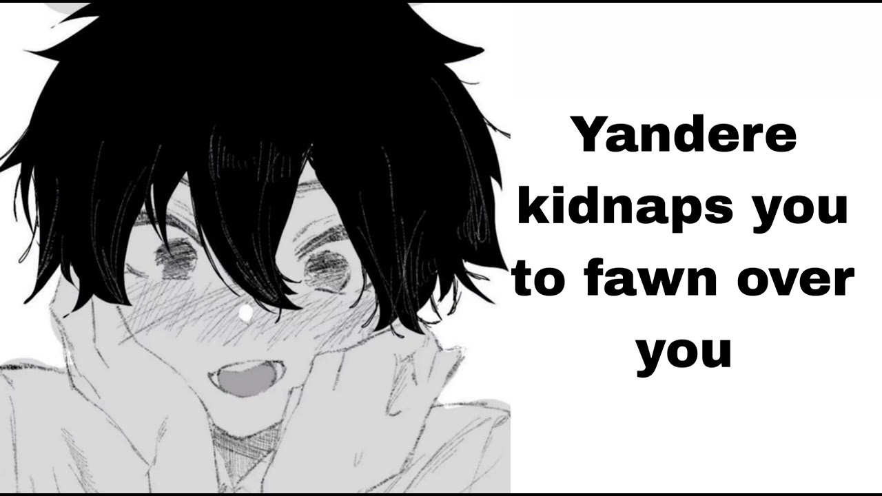 ASMR Yandere kidnaps you to spoil you [M4A][willing listener]