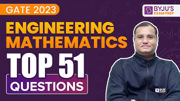 GATE 2023 | Engineering Mathematics for GATE  | Most Important Questions | GATE Mathematics Prep