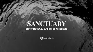 Sanctuary by Inspire Worship (Lyric Video) | Inspire Church Worship