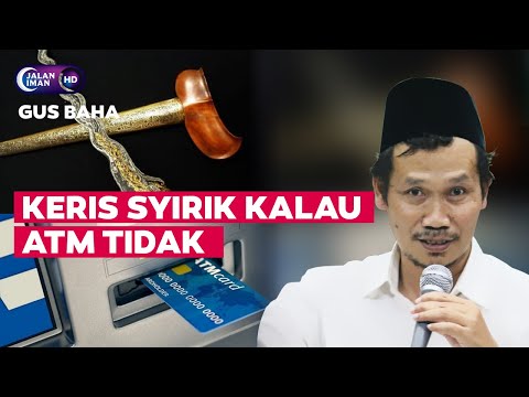 keris-syirik-kalau-atm-tidak-|-gus-baha