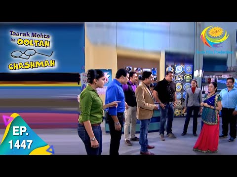 Taarak Mehta Ka Ooltah Chashmah - Episode 1447 - Full Episode