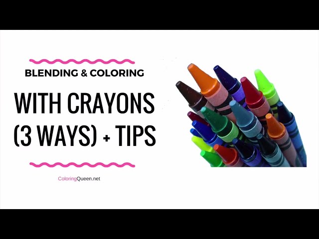 Blending & Coloring With Crayons 