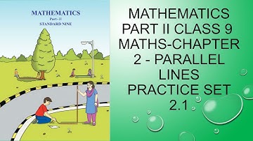 Mathematics Part II practice set 2.1 Class 9 Math Chapter 2 - Parallel Lines | textbook solutions
