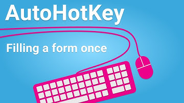 AutoHotKey - Form Filling #09