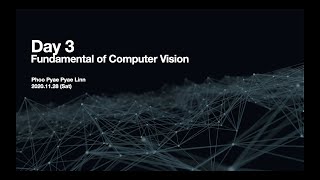 Famous Lecture 3 - Fundamental of Computer Vision Wealth
