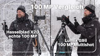 Hasselblad X2D echte 100 MP vs Lumix G9ii 100 MP Multishot