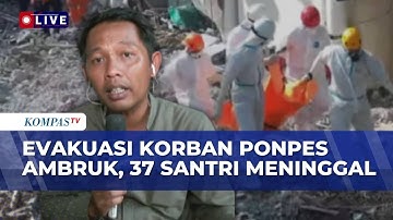 Terbaru! Situasi Evakuasi Korban Ponpes Al Khoziny Ambruk, 37 Santri Meninggal | KOMPAS PETANG