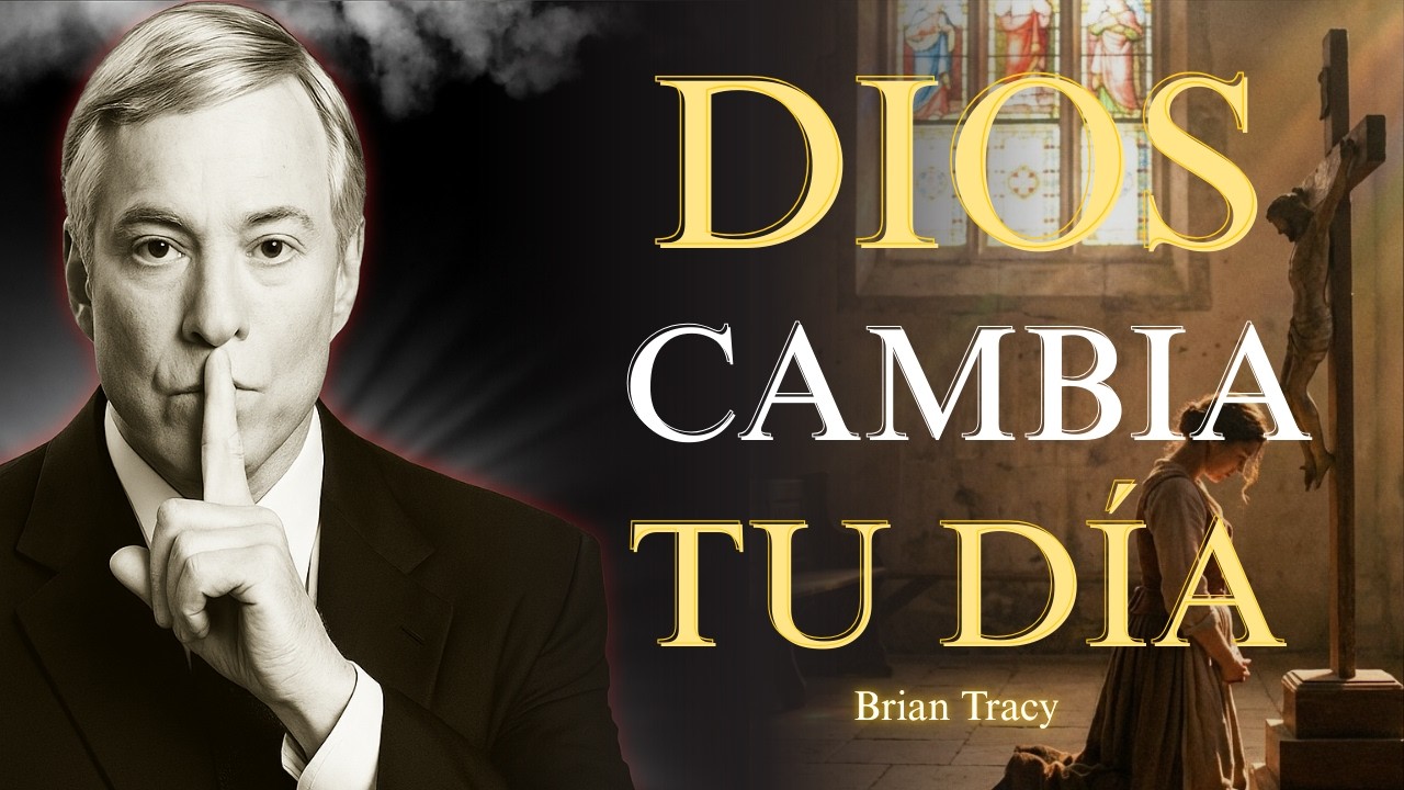 Cuando Empiezas el Día con DIOS, Todo Empieza a Cambiar | Brian Tracy