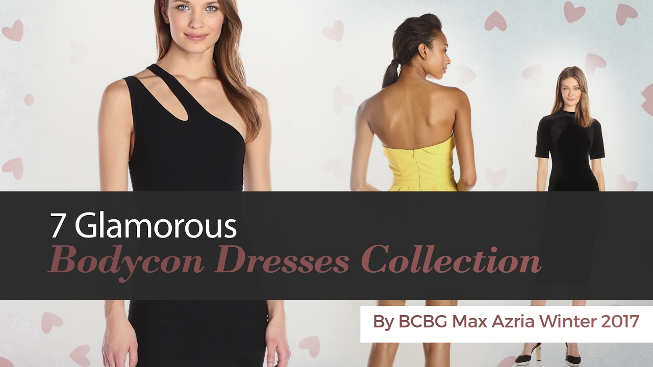 7 Glamorous Bodycon Dresses Collection By BCBG Max Azria Winter 2017
