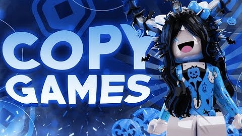 How to Copy Any Game in Roblox: A Complete Guide