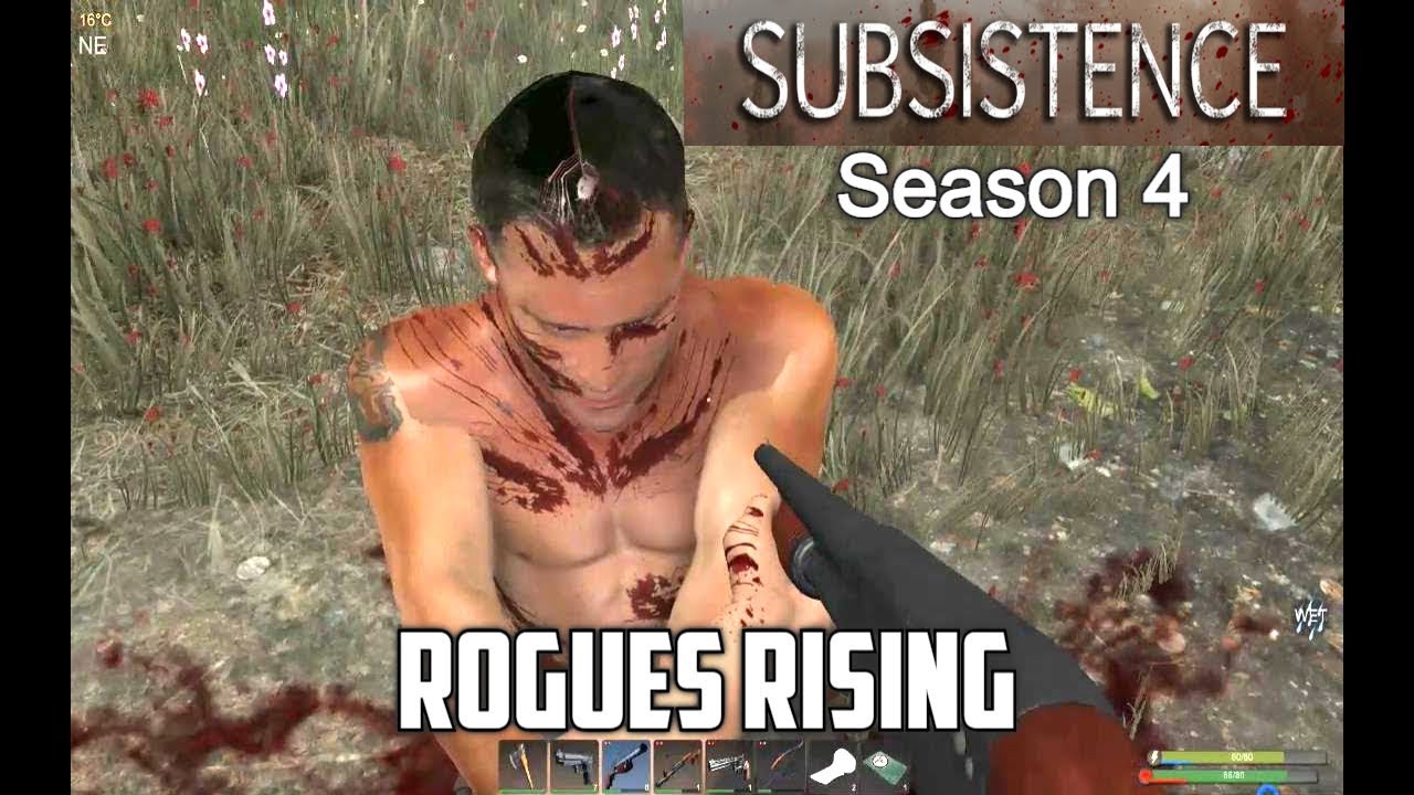 Rogues Rising / Subsistence S4 Ep 69