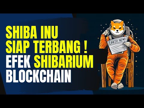 SHIBA INU SIAP TERBANG, EFEK SHIBARIUM BLOCKCHAIN !! PREDIKSI SHIB COIN
