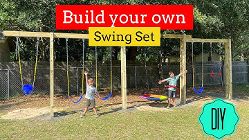 Build Your Own Swing Set - Step by Step
