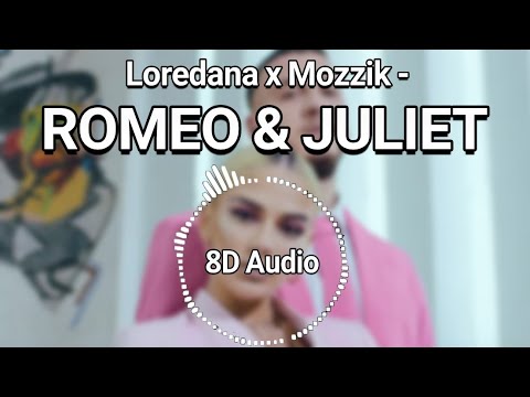 [8D Audio]  Loredana x Mozzik - Romeo & Juliet   |*EARPHONES*