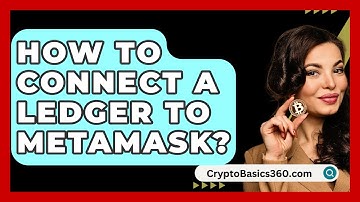 How to Connect a Ledger to MetaMask? - CryptoBasics360.com