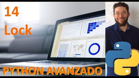 Lock - 14 - Python Avanzado tutorial en español