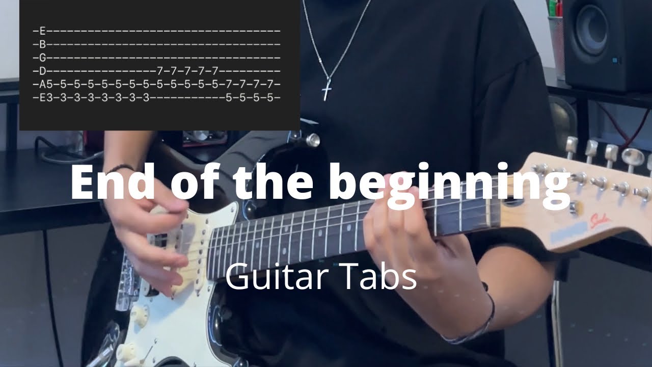 End Of The Beginning By Djo Guitar Cover YouTube End of the beginning by djo guitar cover youtube