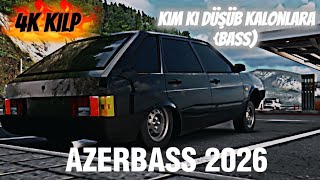 Azeri Bass Music 2026 - Kim ki düşüb kalonlara Remix{TikTokda Haminin Axtardigi Mahni} #azərbaycan 