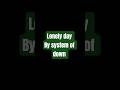 Lonely day 🕳️ system of down #systemofadown #soad #serjtankian #standwitharmenia #daronmalakian