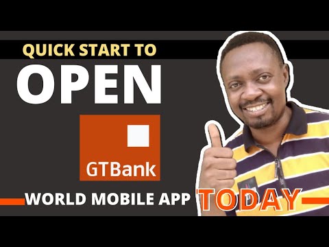 How to truly register and open GTBank World Mobile Profile App for both Non & Existing Customers