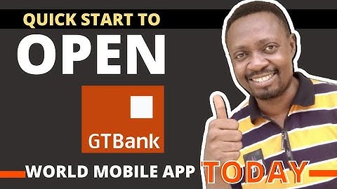 How to truly register and open GTBank World Mobile Profile App for both Non & Existing Customers