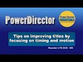 Effectively use timing and motion to produce great titles