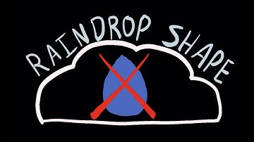 Why Raindrops Aren’t Shaped The Way You’d Think