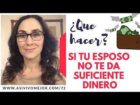 Video: Qué Hacer Si El Esposo No Le Da Dinero A Su Esposa