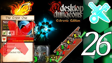 Desktop Dungeons Extreme Edition Reboot | Part 26 (Undeterred)