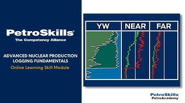 PetroSkills: Advanced Nuclear Production Logging Fundamentals - PetroAcademy eLearning