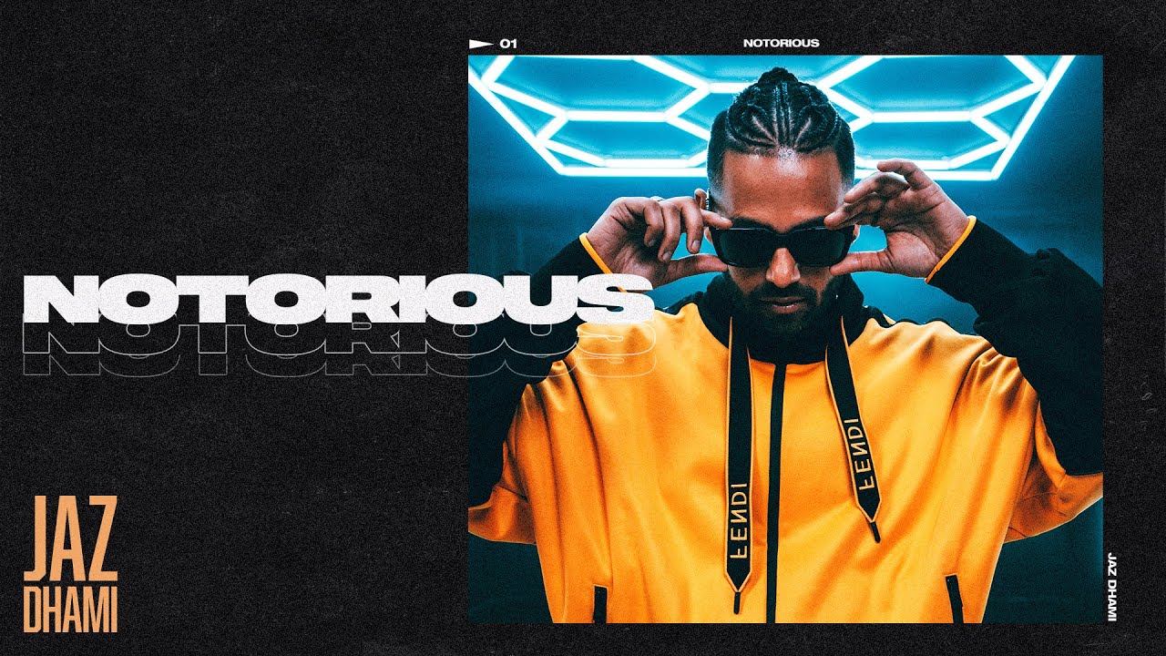 Watch NOTORIOUS (Official Video) | JAZ DHAMI | RAV HANJRA | YEAH PROOF | MURSHED | New Punjabi Song 2022 on YouTube Watch NOTORIOUS (Official Video) | JAZ DHAMI | RAV HANJRA | YEAH PROOF | MURSHED | New Punjabi Song 2022 on YouTube