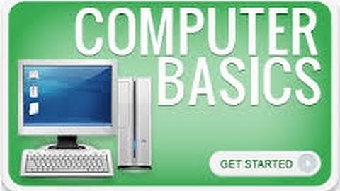 Introduction to Computer Basics