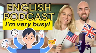 S4 E3: I'm So Busy! My Busy Day in English: Vocabulary Class and Conversation